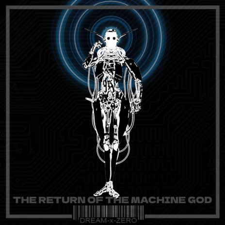 The Return Of The Machine God