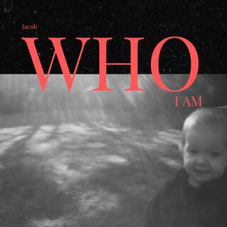 Who I Am lyrics | Boomplay Music