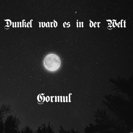 Dunkel ward es in der Welt | Boomplay Music