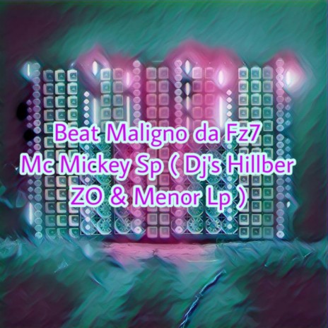 Beat Maligno da Dz7 ft. dj hillber zo & Dj Menor LP | Boomplay Music