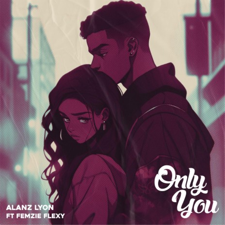 Only You ft. Femzie flexy | Boomplay Music