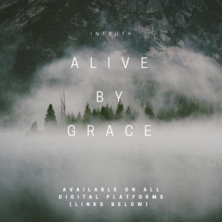 Alive by Grace