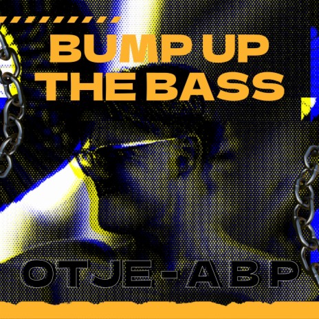 Bump Up The Bass ft. A B P | Boomplay Music