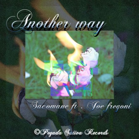 Another Way ft. Joe Fregoni | Boomplay Music