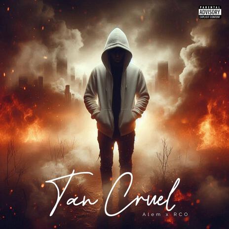 TAN CRUEL ft. RCO & Alem | Boomplay Music