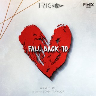Fall Back To ft. AKAGirl lyrics | Boomplay Music