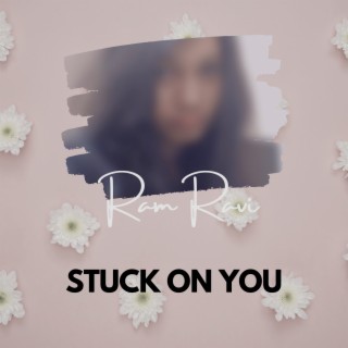 Stuck on You