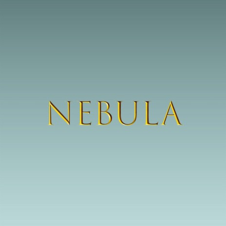 Nebula | Boomplay Music