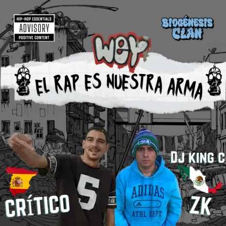 El rap es nuestra arma ft. ZK, Crítico & DJ King C