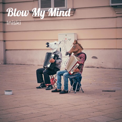 Blow My Mind ft. Timmy Jay