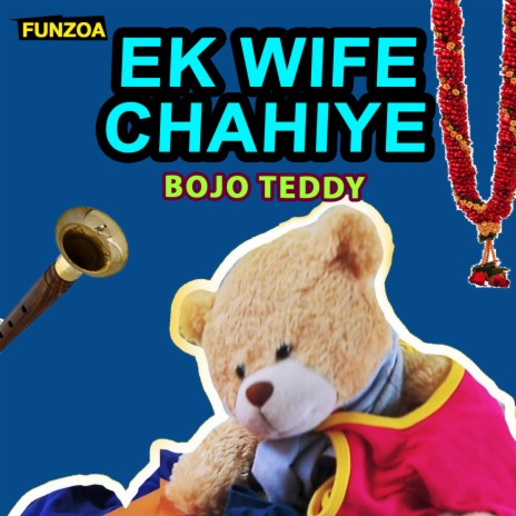 Ek Wife Chahiye | Boomplay Music