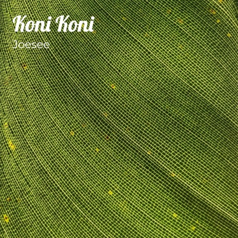 Koni Koni | Boomplay Music