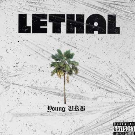 LETHAL | Boomplay Music