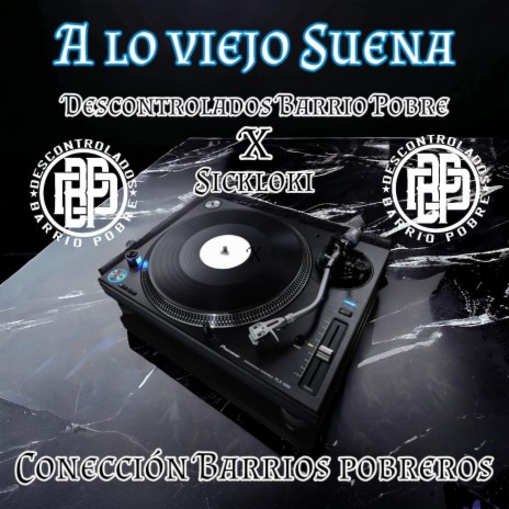 Alo viejo Suena ft. Sickloki | Boomplay Music