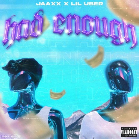 Had Enough ft. Lil Uber | Boomplay Music