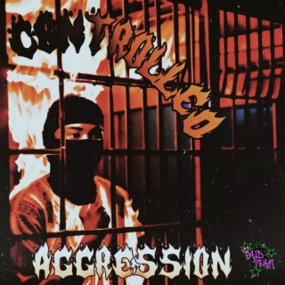 Controlled Agression