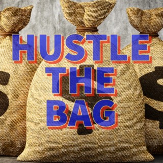 Hustle The Bag