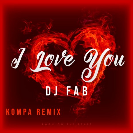 I Love You (Kompa Version) | Boomplay Music