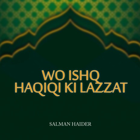 Wo Ishq Haqiqi Ki Lazzat | Boomplay Music