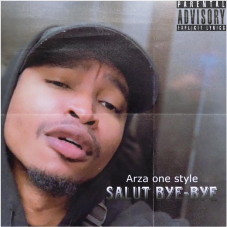 Salut bay bay ft. Arza_one_style | Boomplay Music