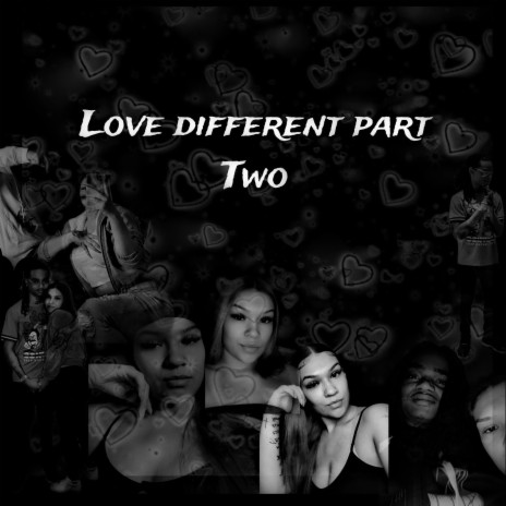 Love different Pt. 2 | Boomplay Music