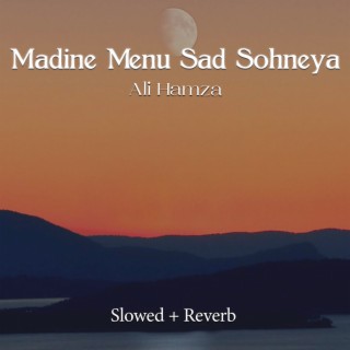 Madine Menu Sad Sohneya Lofi