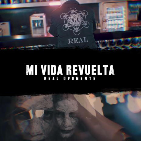 Mi Vida Revuelta (Real Oponente) | Boomplay Music
