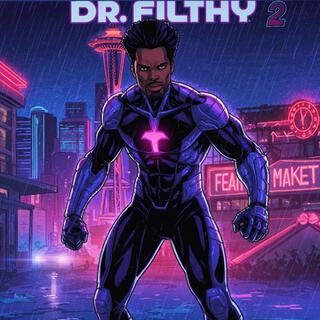 Dr. FILTHY #2