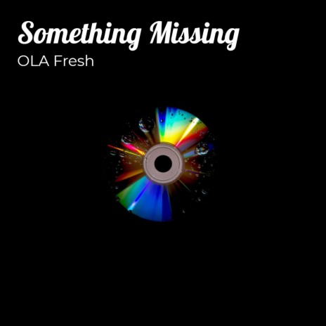 Something Missing ft. Rapfame production | Boomplay Music