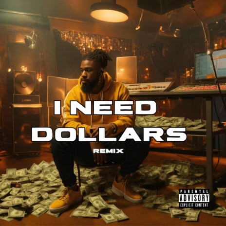 I Need Dollars (Remix) ft. Purple | Boomplay Music