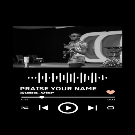 PRAISE YOUR NAME | Boomplay Music