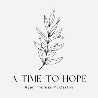 A Time To Hope