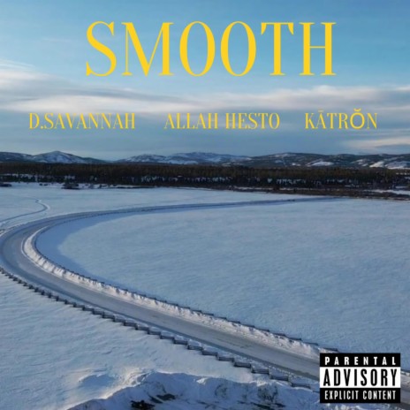 Smooth ft. KāTRŏN & D.Savannah