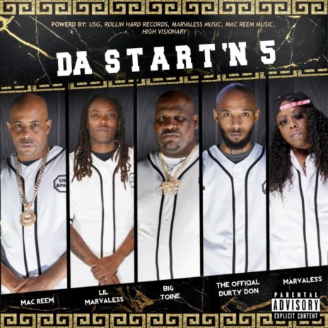 Da Start'n 5 ft. The Official DURTY DON, Big Toine, Lil Marvaless & MAC Reem