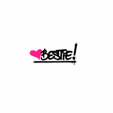 Bestie! | Boomplay Music