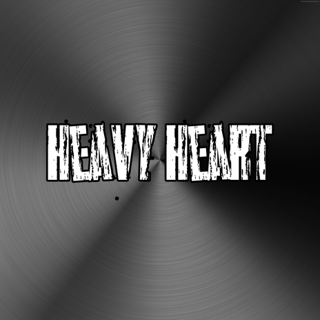 Heavy Heart | Boomplay Music