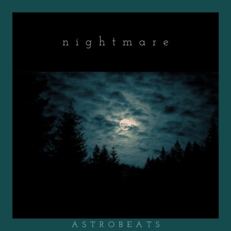 Nightmare | Boomplay Music