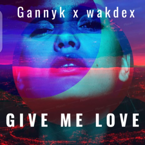 Give Me Love ft. Ganny K | Boomplay Music