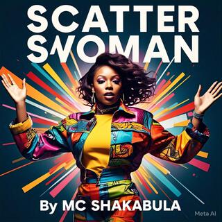 SCATTER SCATTER WOMAN