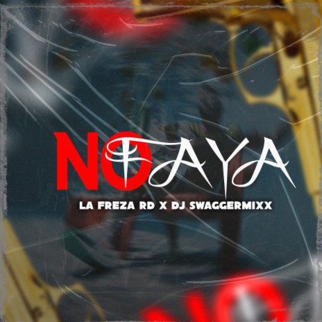 No Faya ft. DJ Swaggermixx | Boomplay Music