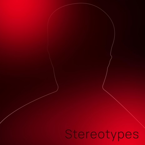 Stereotypes | Boomplay Music