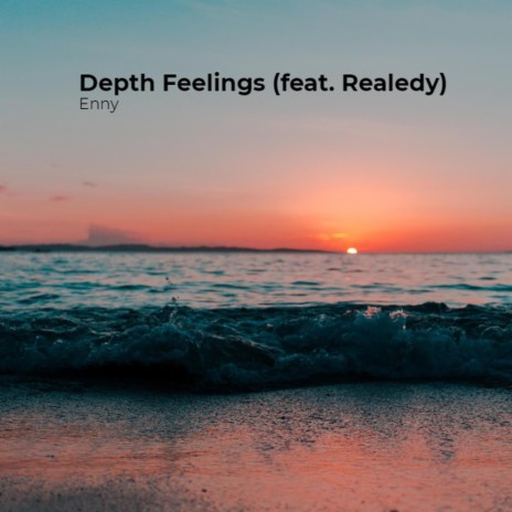 Depth Feelings (feat. Realedy) | Boomplay Music