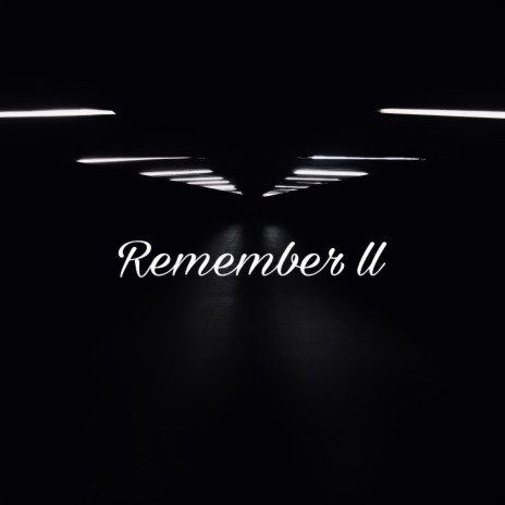 Remember ll | Boomplay Music