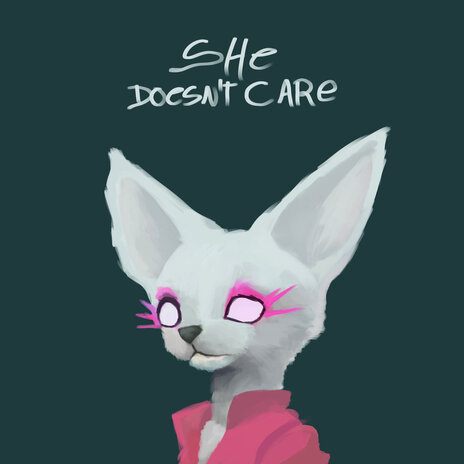 She Doesn't Care | Boomplay Music