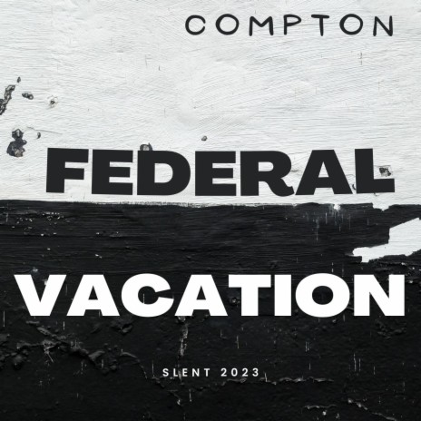 Federal Vacation | Boomplay Music