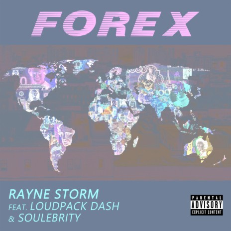 Forex ft. Loudpack Dash & Soulebrity | Boomplay Music