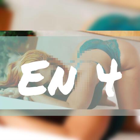 En 4 | Boomplay Music