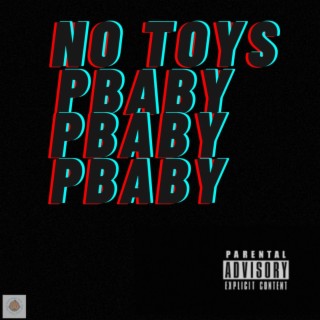 NO TOYS