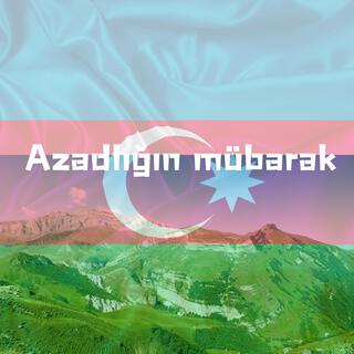 Azadlığın mübarək