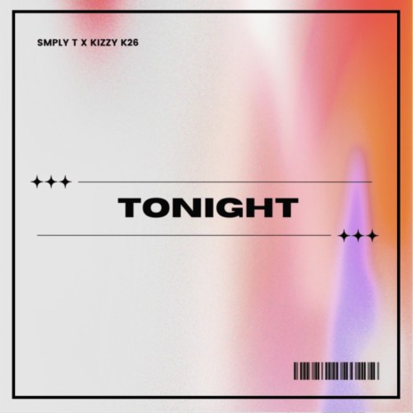 Tonight ft. Kizzy K26 | Boomplay Music